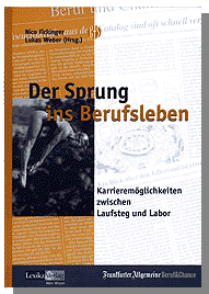 Der Sprung	ins Berufsleben